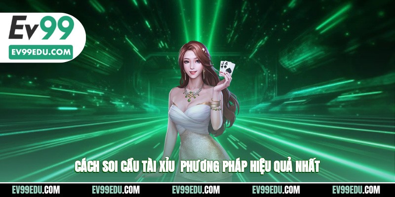 Cách soi cầu tài xỉu