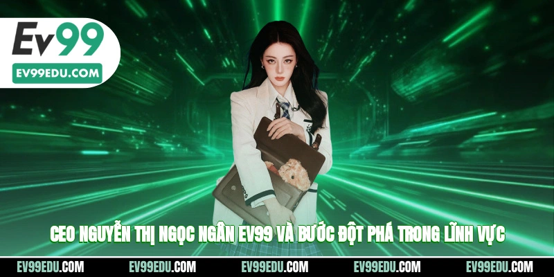 CEO Nguyễn Thị Ngọc Ngân